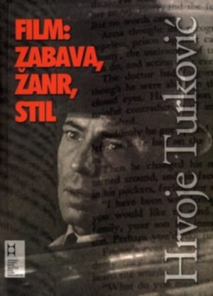 Hrvoje Turković: Film, Žanr, Zabava