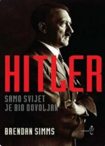 Hitler - Samo svijet je bio dovoljan