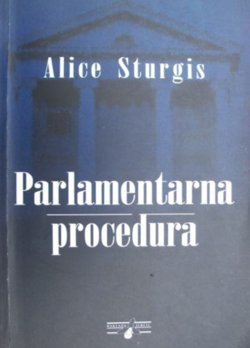 Alice Sturgis: Parlamentarna procedura