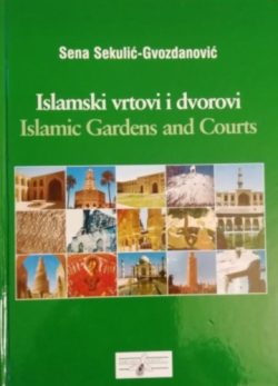 Islamski vrtovi i dvorovi / Islamic gardens and courts