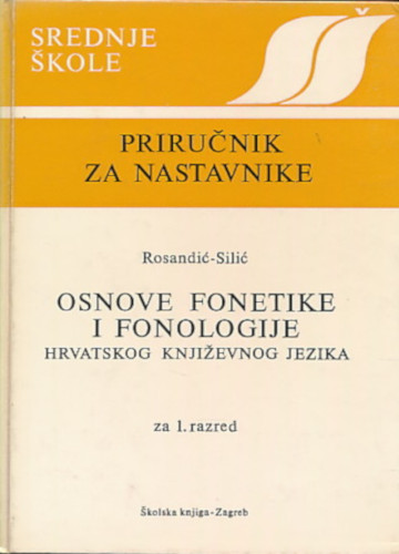 Dragutin Rosandić: Osnove fonetike i fonologije