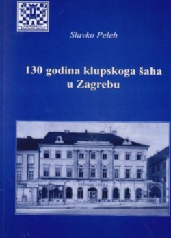 130 godina klupskog šaha u Zagrebu
