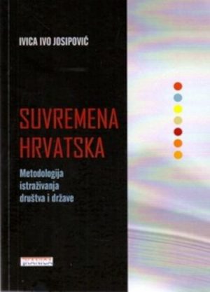 SUVREMENA HRVATSKA - Metodologija istraživanja društva i države