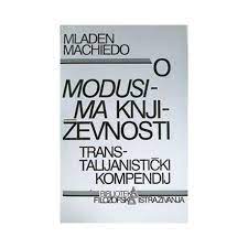 O modusima književnosti, trans-talijanistički kompendij - Mladen Machiedo
