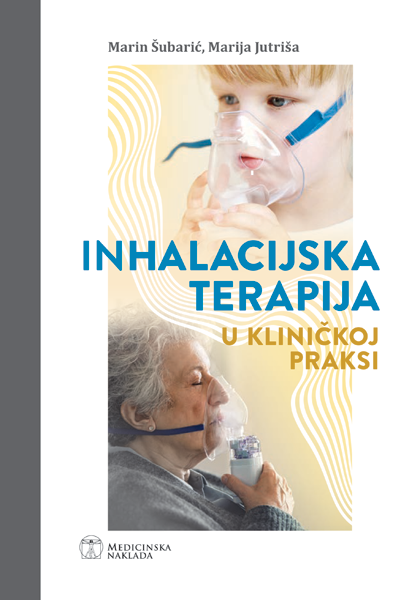 Inhalacijska terapija u kliničkoj praksi - Marin Šubarić