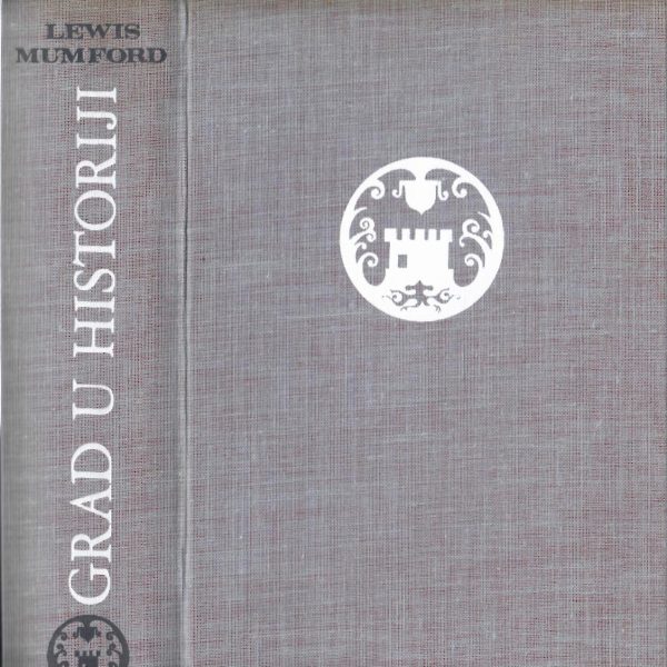 Grad u historiji - Lewis Mumford