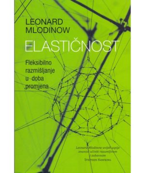 Elastičnost - Leonard Mlodinow