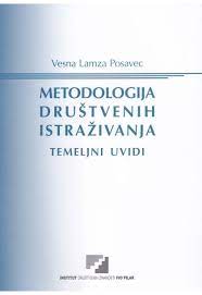 Metodologija društvenih istraživanja - Vesna Lamza Posavec
