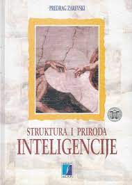 Struktura i priroda inteligencije - Predrag Zarevski
