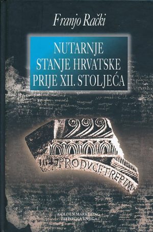 Nutarnje stanje Hrvatske prije XII. stoljeća