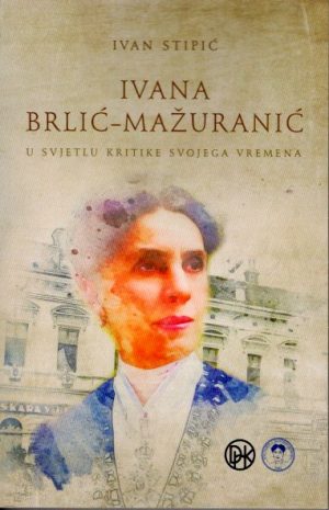 Ivana Brlić - Mažuranić u svjetlu kritike svojega vremena