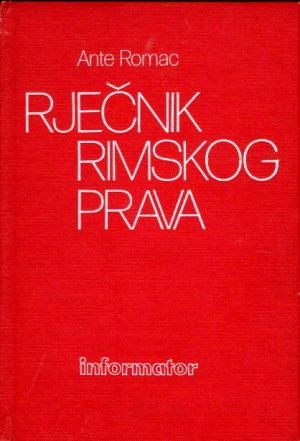 Rječnik rimskog prava (2.dop.izd.)