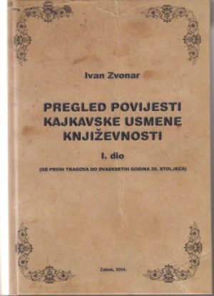 Pregled povijesti kajkavske usmene književnosti