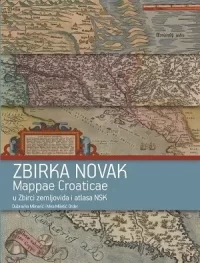 Zbirka Novak : Mappae Croaticae u Zbirci zemljovida i atlasa NSK