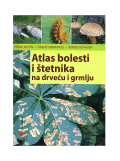 Atlas bolesti i štetnika na drveću i grmlju