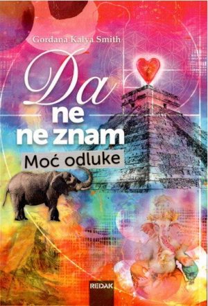 Da ne ne znam - Moć odluke