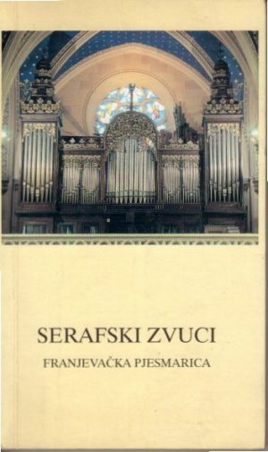 Serafski zvuci - franjevačka pjesmarica