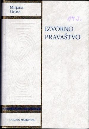 M. Gross: Izvorno pravaštvo