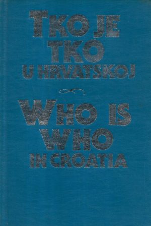 Tko je tko u Hrvatskoj/Who is who in Croatia