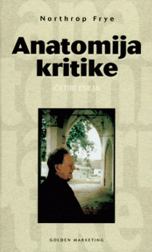 Anatomija kritike - četiri eseja 1 Anatomija kritike