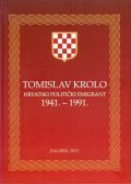 Tomislav Krolo: Hrvatski politički emigrant 1941.-1991. 1 Hrvatski politički emigrant 1941.-1991.