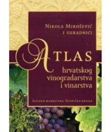 Atlas hrvatskog vinogradarstva i vinarstva 1 Atlas hrvatskog vinogradarstva i vinarstva