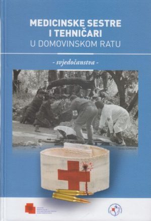 Medicinske sestre i tehničari u Domovinskom ratu