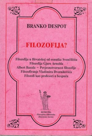 Branko Despot: Filozofija?