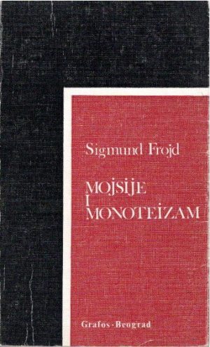 Sigmund Freud (Frojd): Mojsije i monoteizam