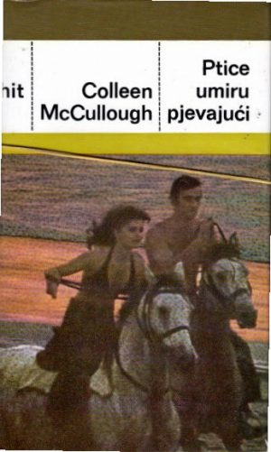 Colleen McCullough: Ptice umiru pjevajući I-II