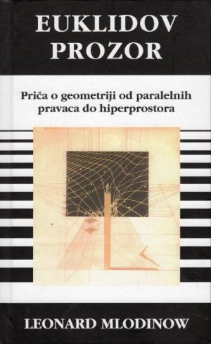 Euklidov prozor - Priča o geometriji od paralelnih pravaca do hiperprostora