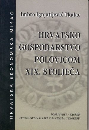 Hrvatsko gospodarstvo polovicom XIX. stoljeća