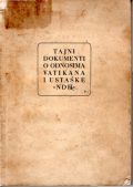 Tajni dokumenti o odnosima Vatikana i ustaške NDH