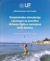 Kineziološka stimulacija i postupci za pravilno držanje tijela u razvojnoj dobi djeteta