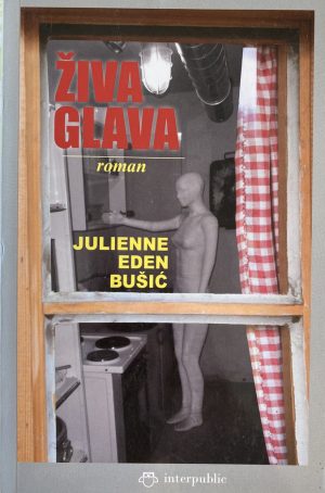 Živa glava, Julienne Eden Bušić