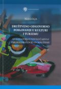 Društveno-odgovorno poslovanje u kulturi i turizmu 1 Društveno-odgovorno poslovanje u kulturi i turizmu