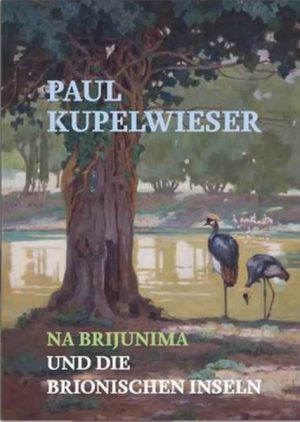 Paul Kupelwieser na Brijunima