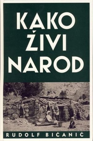 Rudolf Bićanić: Kako živi narod