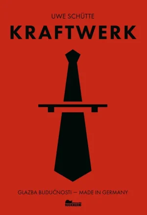 Kraftwerk: Glazba budućnosti - Made in Germany